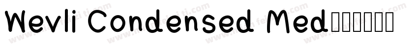 Wevli Condensed Med字体转换